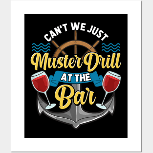 Can't We Just Muster Drill At The Bar Booze Cruise Posters and Art